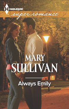 Mary Sullivan, Always Emily, Harlequin Superromance May 2014